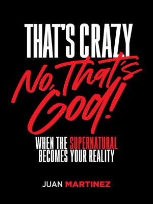 cover image of That's Crazy-No, That's God